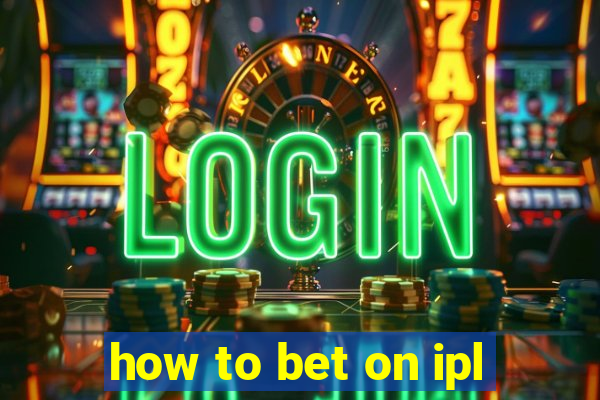 how to bet on ipl