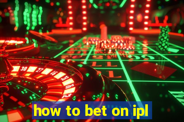 how to bet on ipl