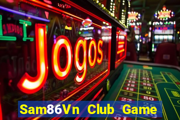 Sam86Vn Club Game Bài Su500 Iphone