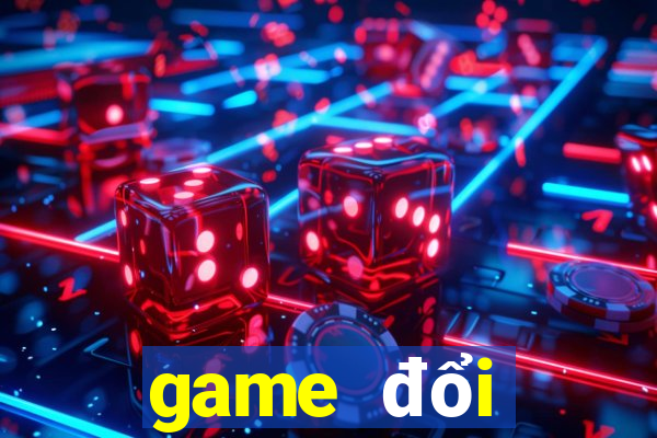 game đổi thưởng cho code