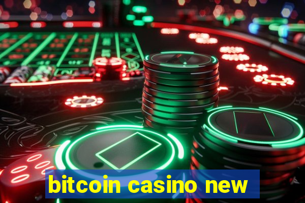 bitcoin casino new