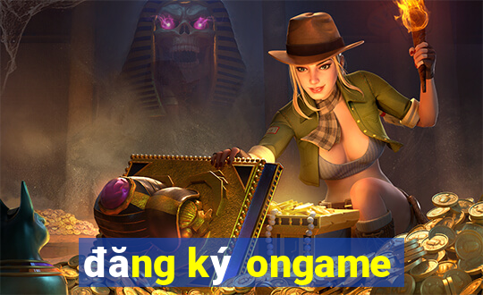 đăng ký ongame