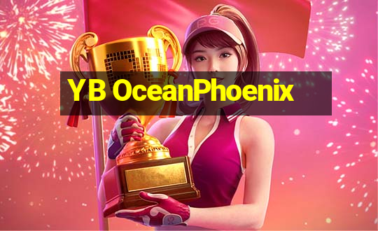 YB OceanPhoenix