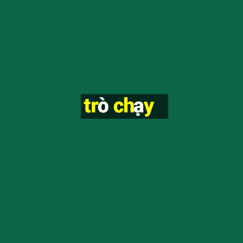 trò chạy