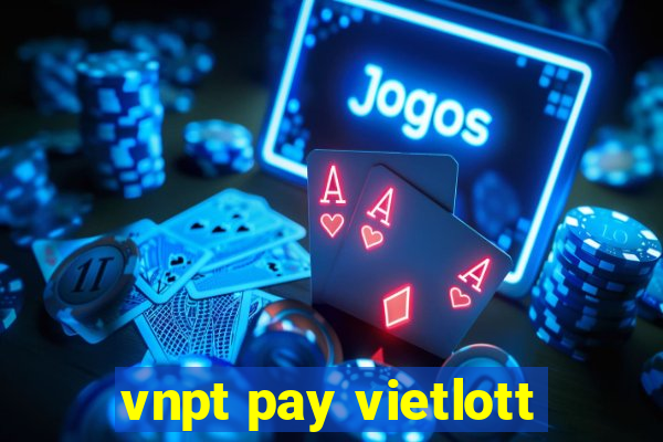 vnpt pay vietlott