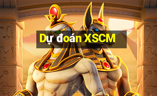 Dự đoán XSCM