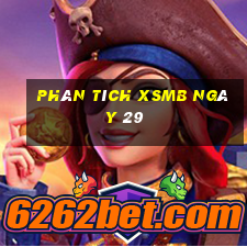 Phân tích XSMB ngày 29