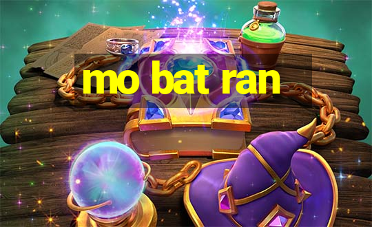 mo bat ran