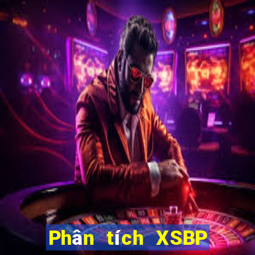 Phân tích XSBP Thứ 4