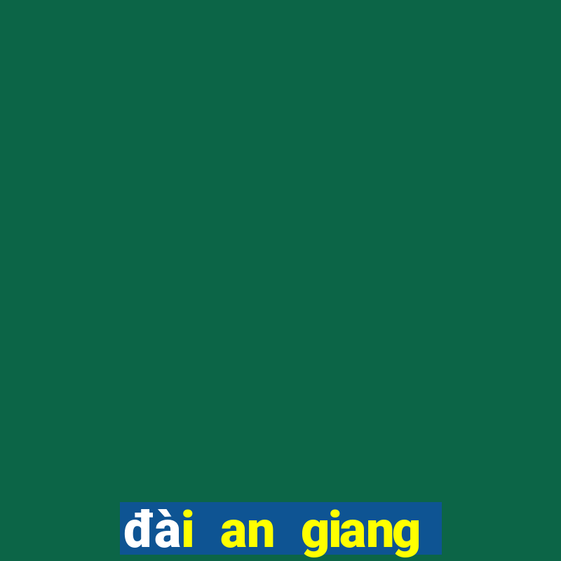 đài an giang tuần rồi