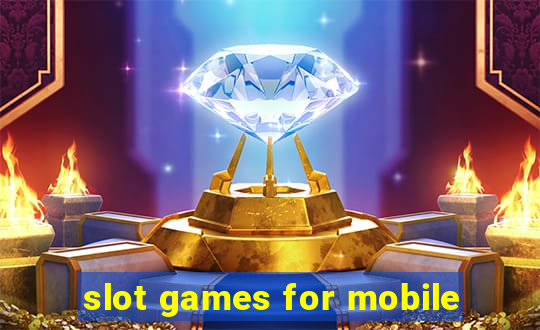 slot games for mobile