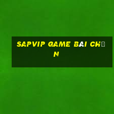 Sapvip Game Bài Chắn