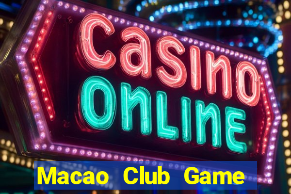 Macao Club Game Bài Chắn