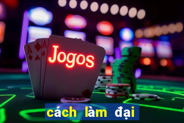 cách làm đại lý game