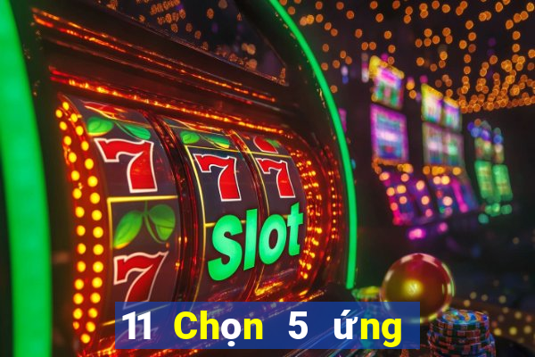 11 Chọn 5 ứng dụng xổ số