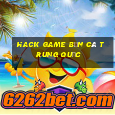 hack game bắn cá trung quốc