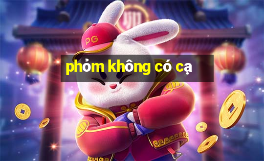 phỏm không có cạ