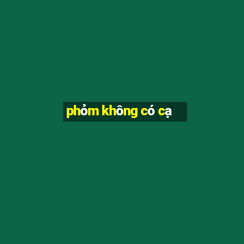 phỏm không có cạ