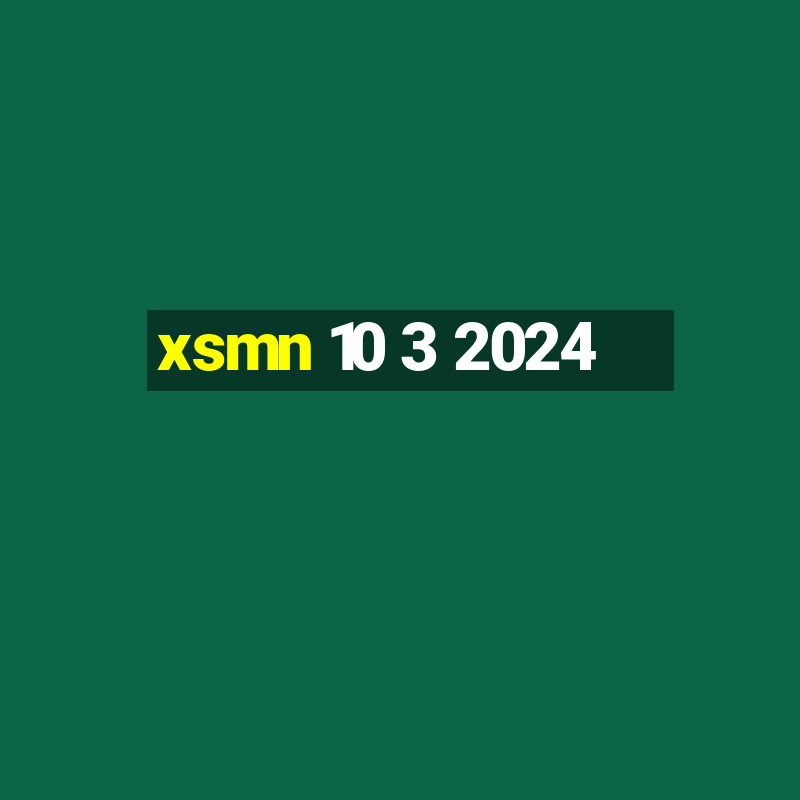 xsmn 10 3 2024