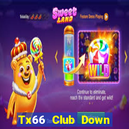 Tx66 Club Down Game Bài Vui