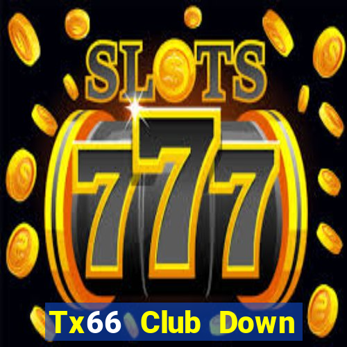 Tx66 Club Down Game Bài Vui