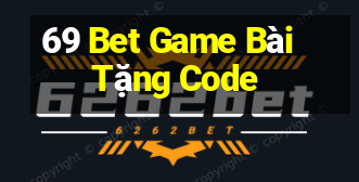 69 Bet Game Bài Tặng Code