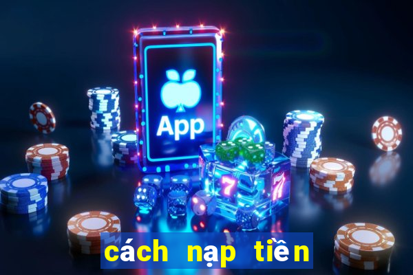 cách nạp tiền vào go88