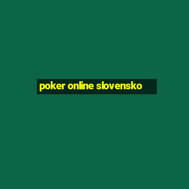 poker online slovensko