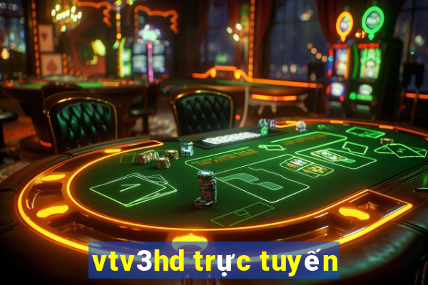 vtv3hd trực tuyến