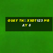 Quay thử XSDT123 ngày 8