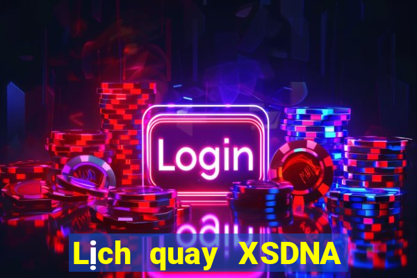 Lịch quay XSDNA ngày 23