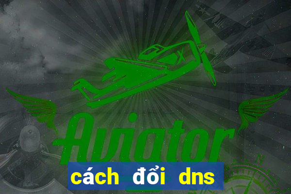 cách đổi dns win 8