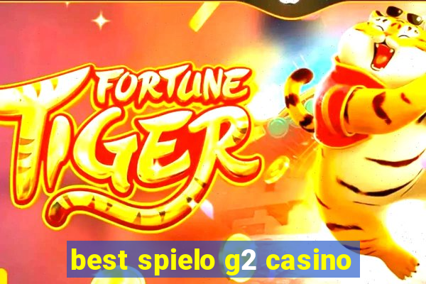 best spielo g2 casino