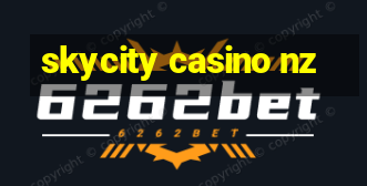 skycity casino nz