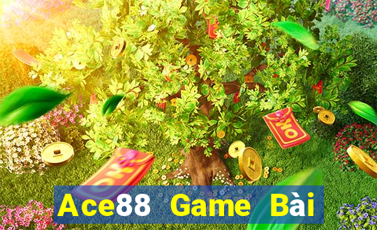 Ace88 Game Bài Ăn Tiền Uy Tín