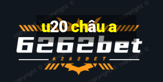 u20 châu a