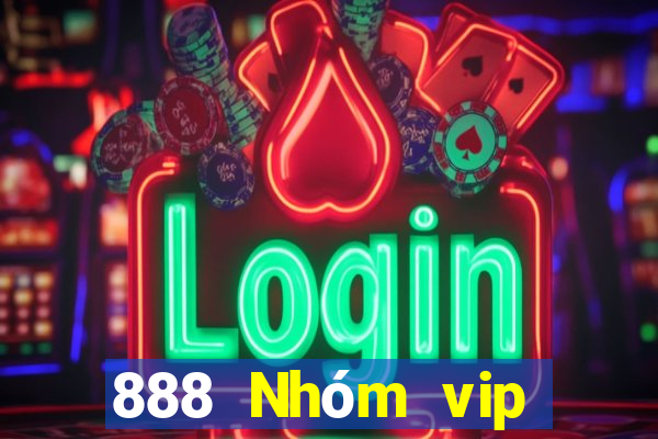 888 Nhóm vip Đăng nhập