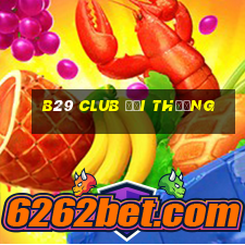 b29 club đổi thưởng