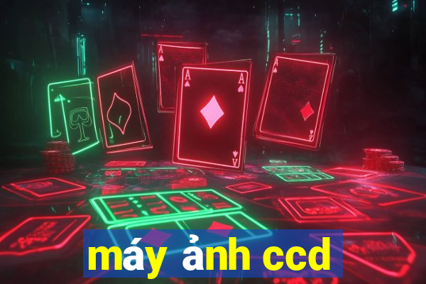 máy ảnh ccd