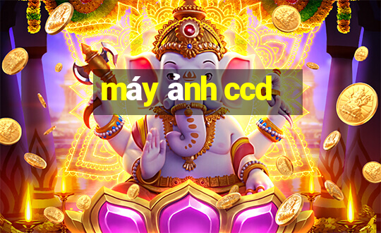 máy ảnh ccd