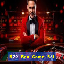 B29 Ben Game Bài Tứ Sắc