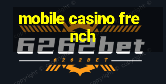 mobile casino french