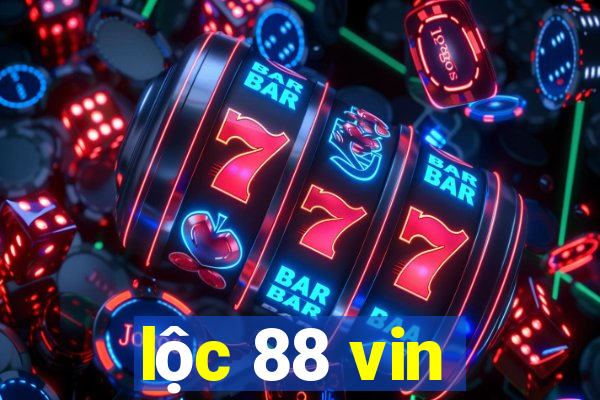 lộc 88 vin