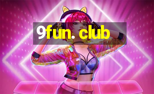 9fun. club