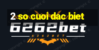 2 so cuoi dac biet