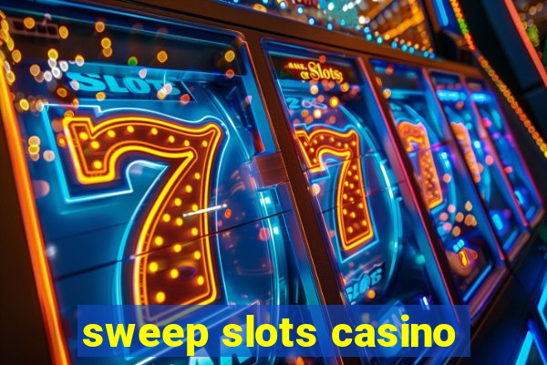 sweep slots casino