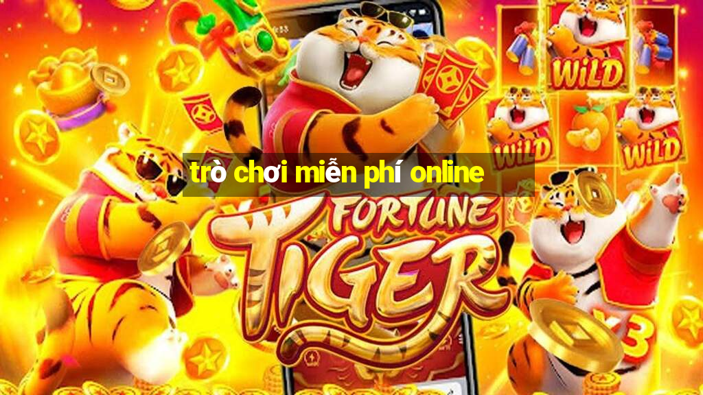 trò chơi miễn phí online