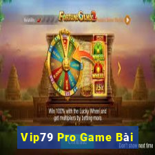 Vip79 Pro Game Bài