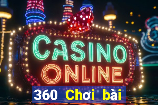 360 Chơi bài onli cạnh tranh