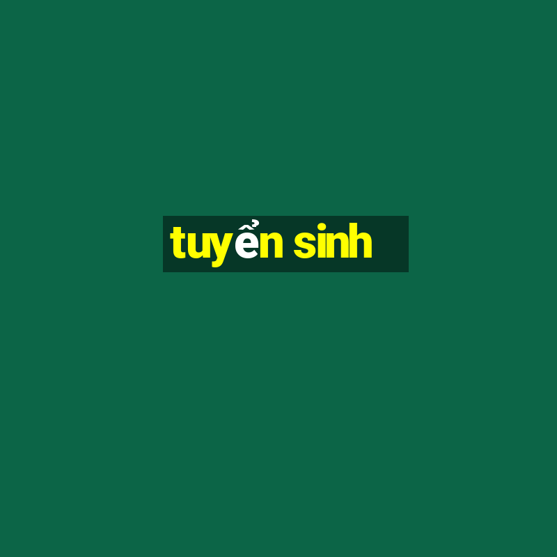 tuyển sinh